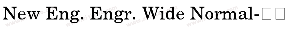 New Eng. Engr. Wide Normal字体转换